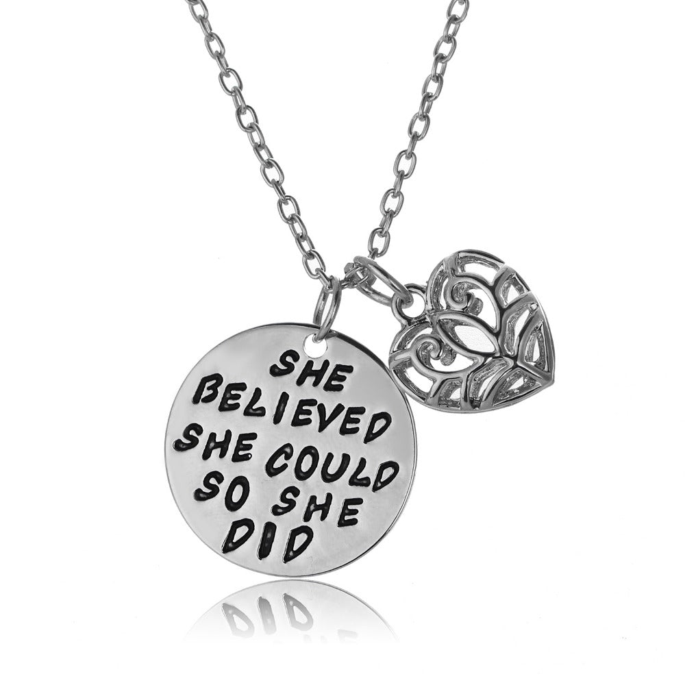 She Believed She Could so She Did - Pendant Necklace