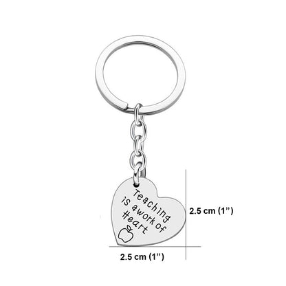 Teaching is a Work of Heart - Pendant Keychain - Teacher Appreciation Gift