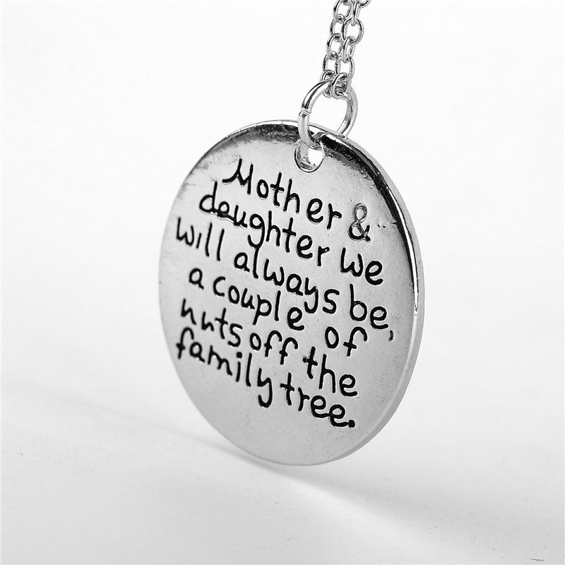 Mother & Daughter we Will Always be, a Couple of Nuts Off The Family Tree - Pendant Necklace