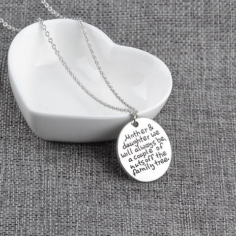 Mother & Daughter we Will Always be, a Couple of Nuts Off The Family Tree - Pendant Necklace