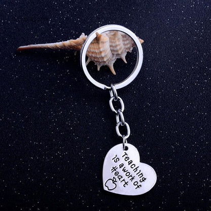 Teaching is a Work of Heart - Pendant Keychain - Teacher Appreciation Gift