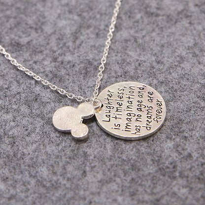 Laughter is Timeless, Imagination has no Age, and Dreams are Forever - Pendant Necklace