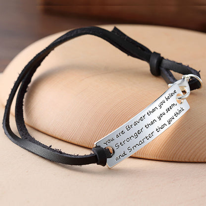 Inspirational Leather Bracelet - “You are Braver Than You Believe, Stronger Than You Seem and Smarter Than You Think”